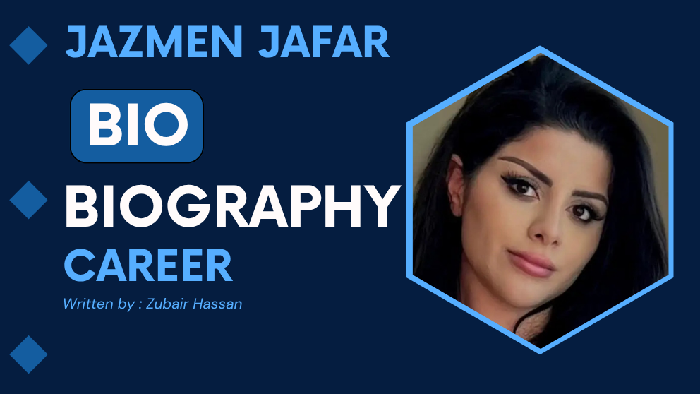 Jazmen Jafar 2025 biography profile with career, age, and personal life details